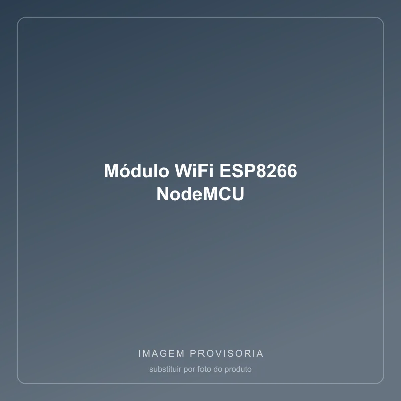 Módulo WiFi ESP8266 NodeMCU