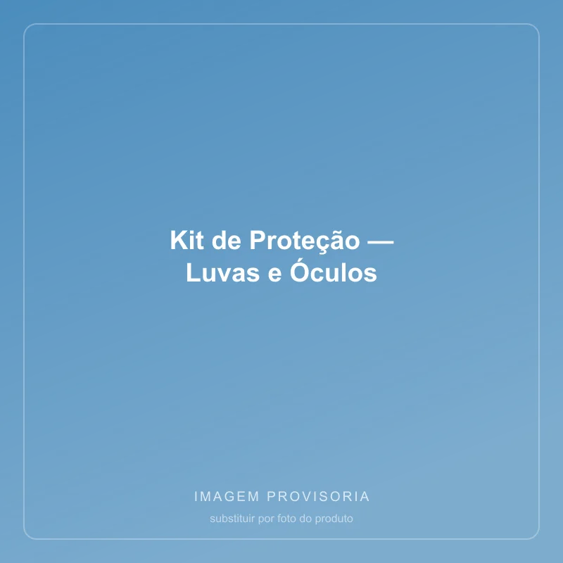 Kit de Proteção — Luvas e Óculos