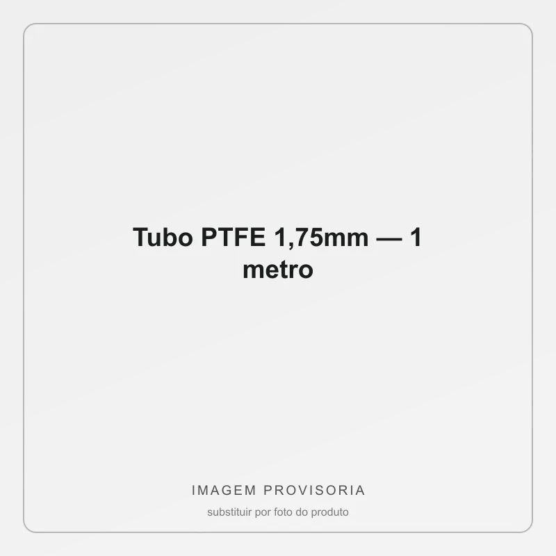 Tubo PTFE 1,75mm — 1 metro